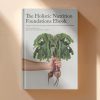 The Holistic Nutrition Foundations Ebook